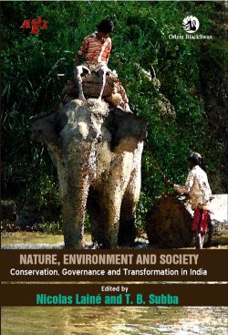 Orient Nature, Environment and Society: Conservation, Governance and Transformation in India